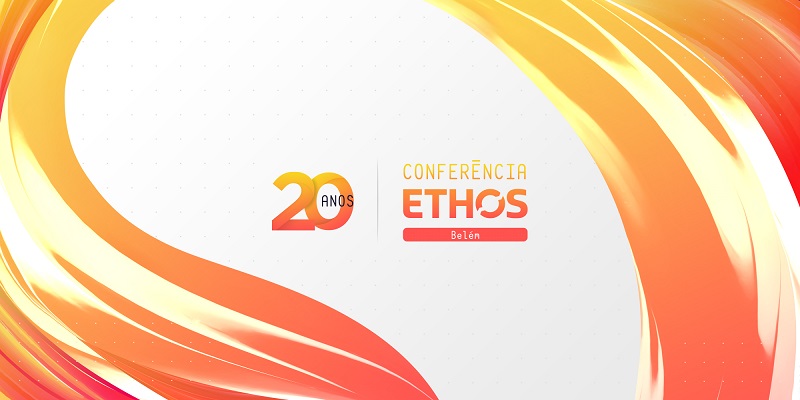 Vem aí a Segunda Conferência Ethos em Belém